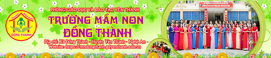 Trường Mầm Non Đồng Thành - Yên Thành - Nghệ An